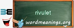 WordMeaning blackboard for rivulet